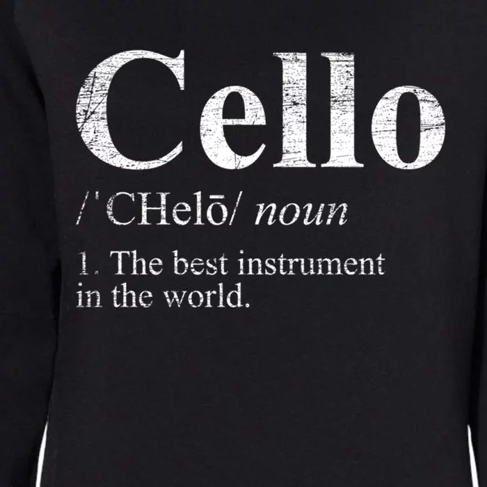 The Best Instrut In The World Cello Great Gift Womens California Wash Sweatshirt