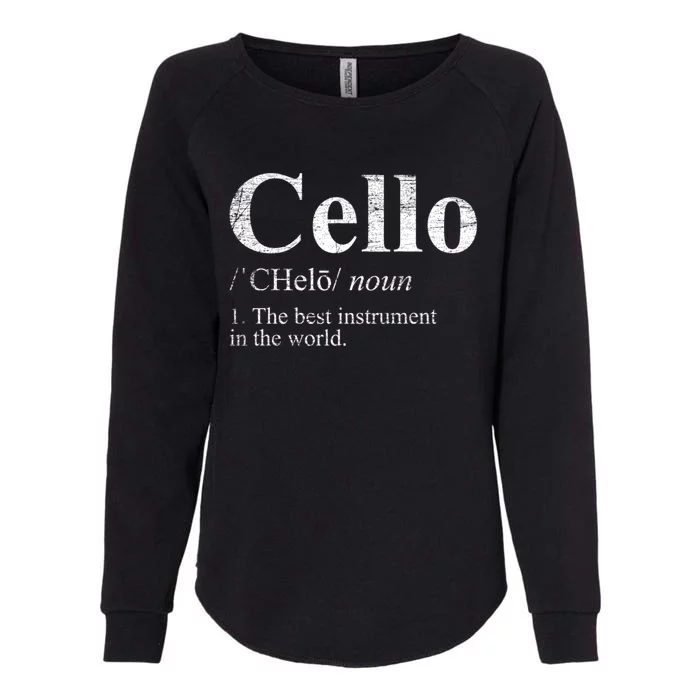 The Best Instrut In The World Cello Great Gift Womens California Wash Sweatshirt