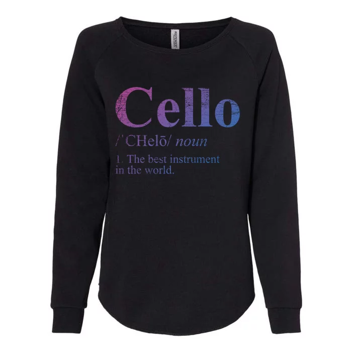 The Best Instrut In The World Cello Great Gift Womens California Wash Sweatshirt