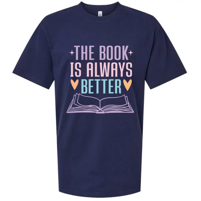 The Book Is Always Better Books Lover Sueded Cloud Jersey T-Shirt