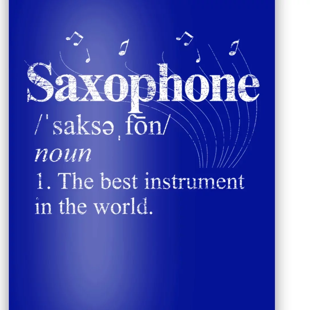 The Best Instrut In The World Saxophone Gift Poster