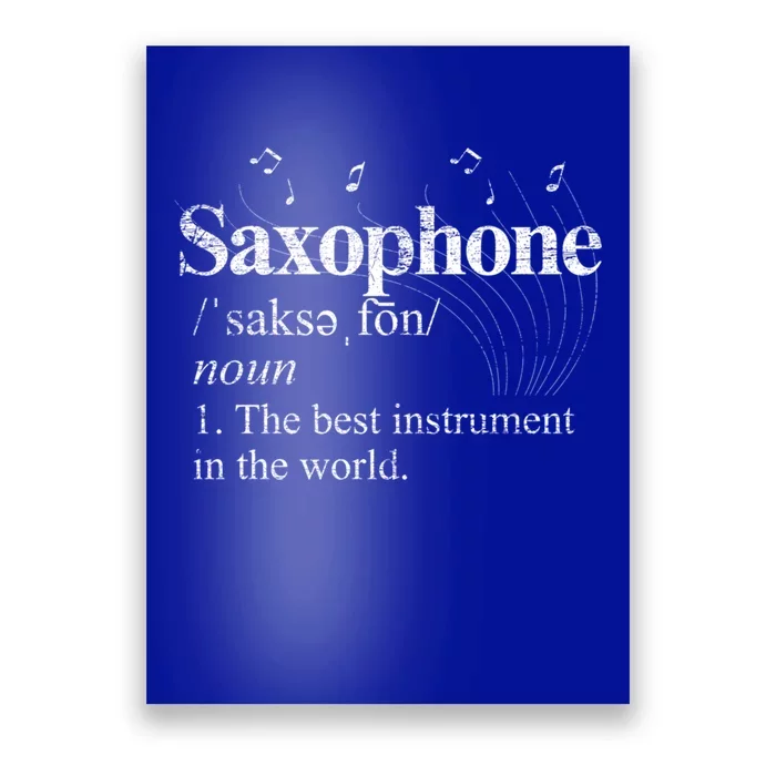 The Best Instrut In The World Saxophone Gift Poster