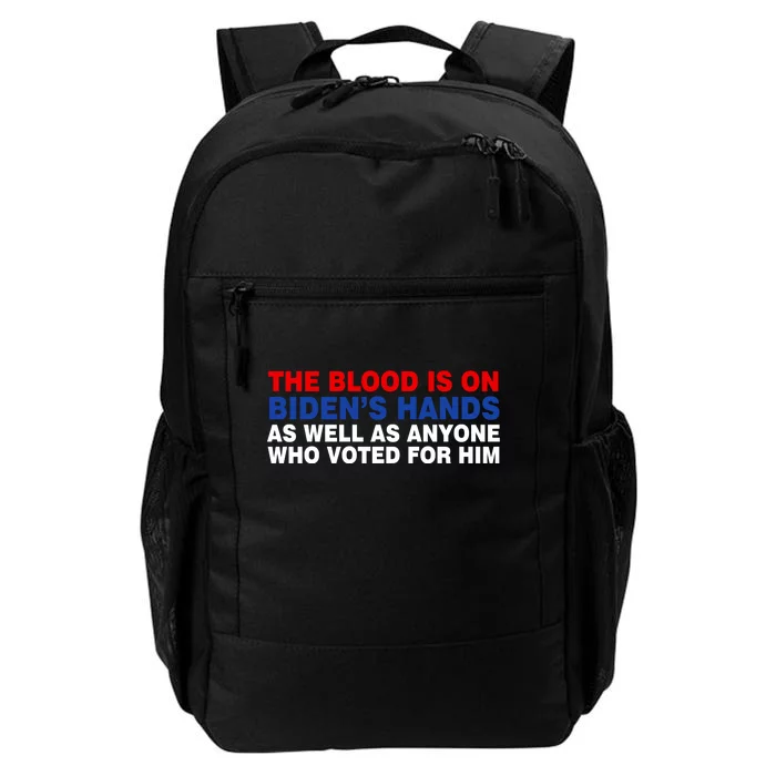 The Blood Is On Biden's Hands Daily Commute Backpack