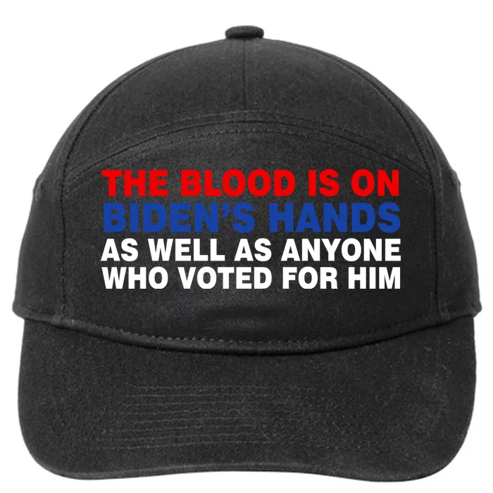 The Blood Is On Biden's Hands 7-Panel Snapback Hat