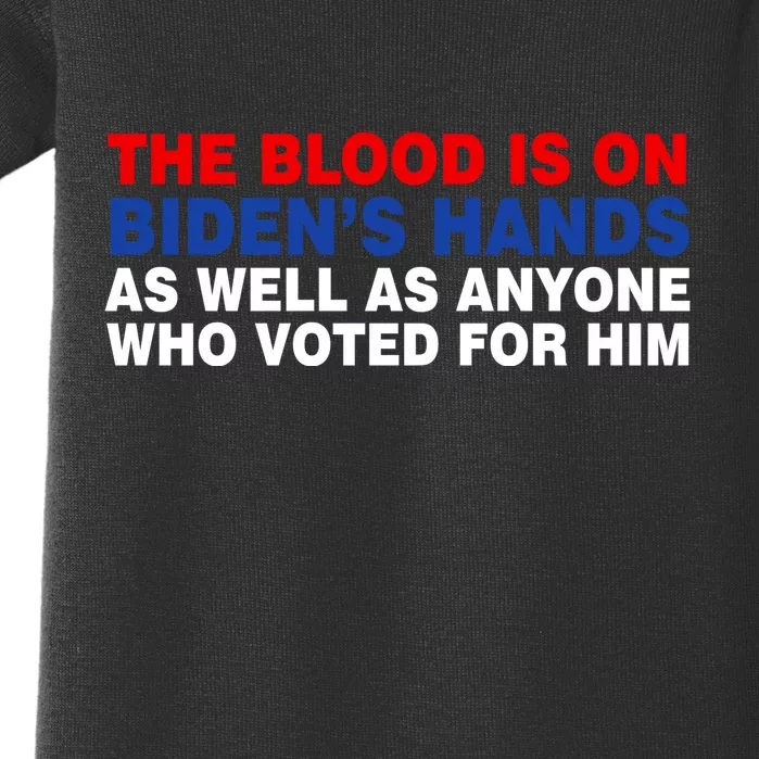 The Blood Is On Biden's Hands Baby Bodysuit