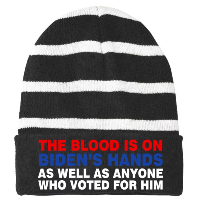 The Blood Is On Biden's Hands Striped Beanie with Solid Band