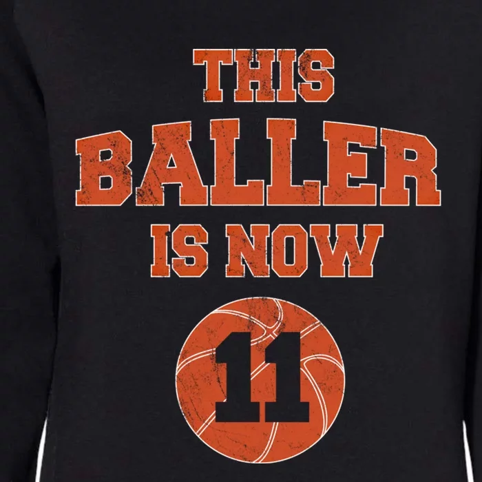 This Baller Is Now 11 Cute Gift 11th Birthday Basketball Great Gift Womens California Wash Sweatshirt