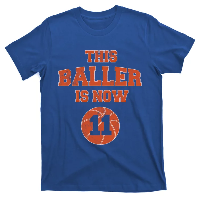 This Baller Is Now 11 Cute Gift 11th Birthday Basketball Great Gift T-Shirt