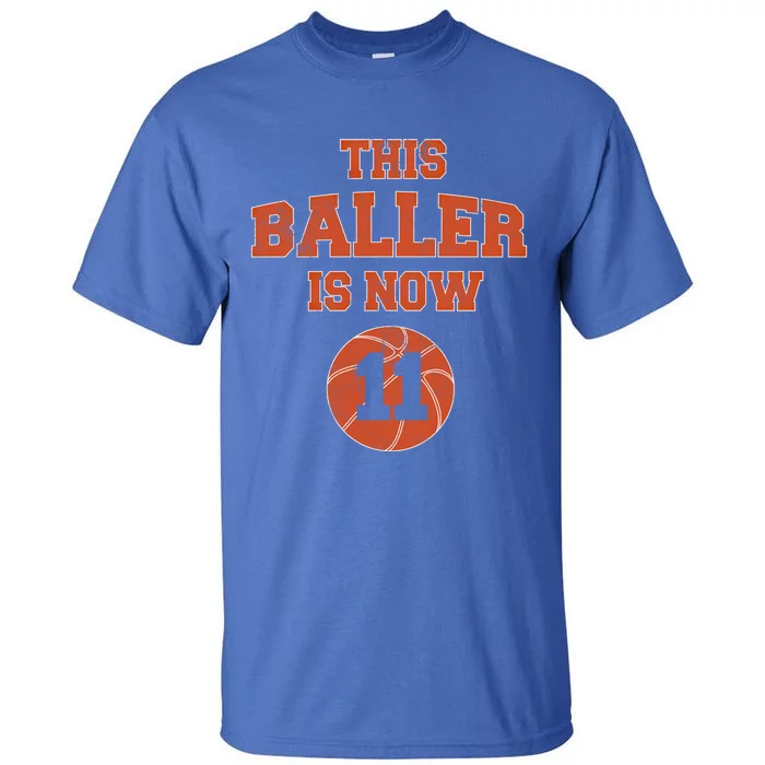 This Baller Is Now 11 Cute Gift 11th Birthday Basketball Great Gift Tall T-Shirt