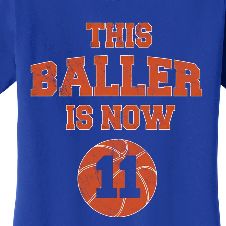 This Baller Is Now 11 Cute Gift 11th Birthday Basketball Great Gift Women's T-Shirt