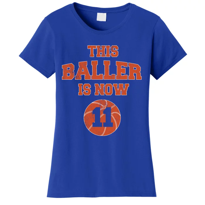 This Baller Is Now 11 Cute Gift 11th Birthday Basketball Great Gift Women's T-Shirt