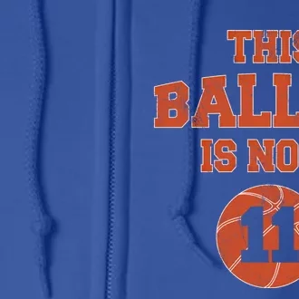 This Baller Is Now 11 Cute Gift 11th Birthday Basketball Great Gift Full Zip Hoodie