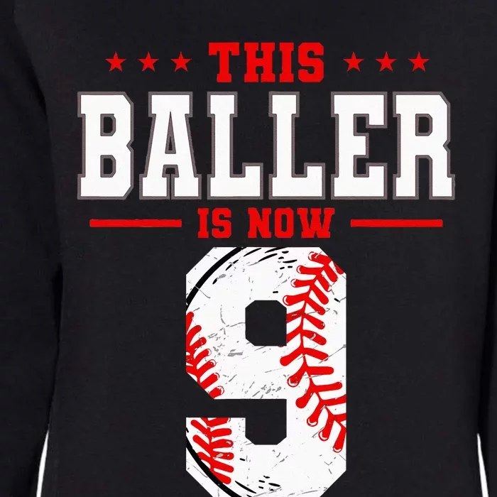 This Baller Is Now 9 Birthday Baseball Theme Bday Party Womens California Wash Sweatshirt