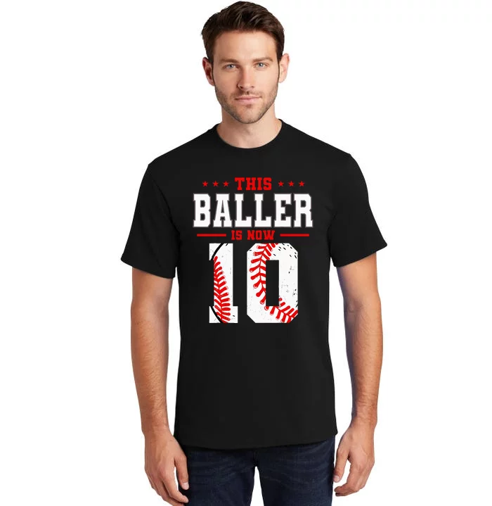 This Baller Is Now 10 Birthday Baseball Theme Bday Party Tall T-Shirt