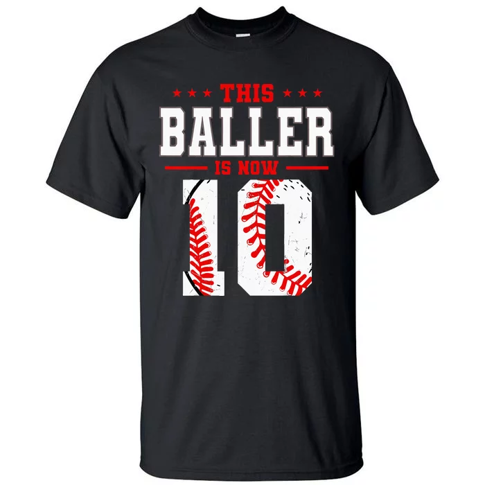 This Baller Is Now 10 Birthday Baseball Theme Bday Party Tall T-Shirt