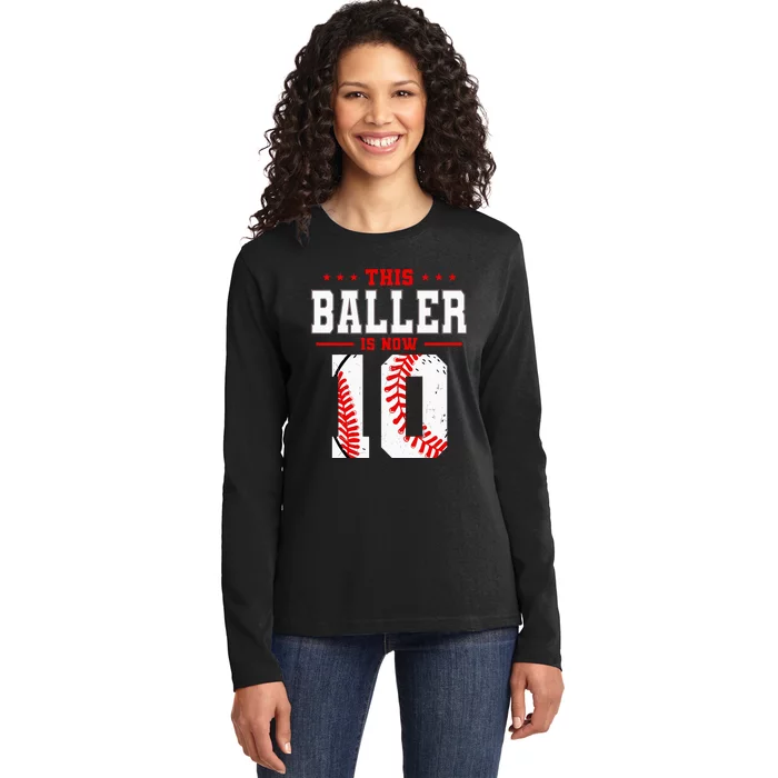 This Baller Is Now 10 Birthday Baseball Theme Bday Party Ladies Long Sleeve Shirt