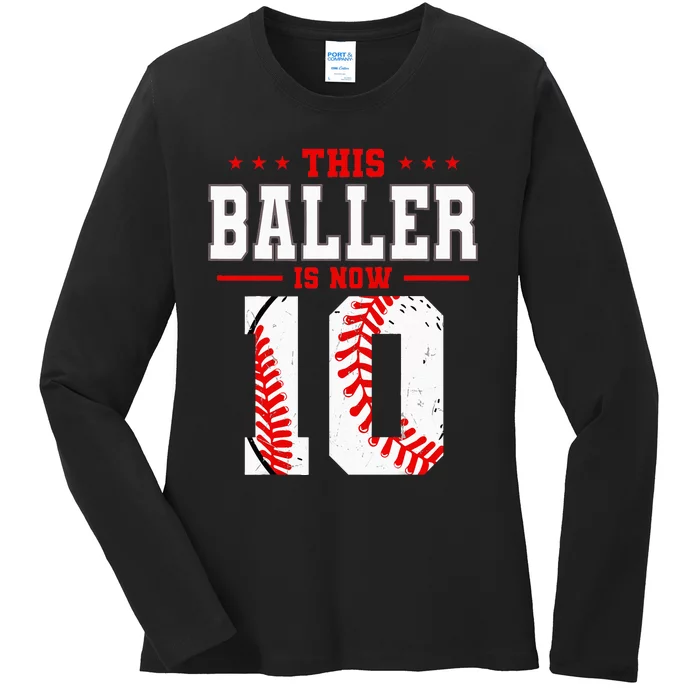 This Baller Is Now 10 Birthday Baseball Theme Bday Party Ladies Long Sleeve Shirt