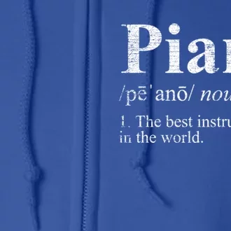 The Best Instrut In The World Piano Gift Full Zip Hoodie