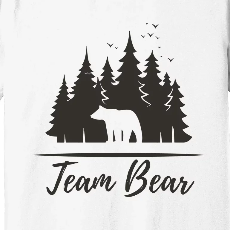 Team Bear I Choose The Bear Premium T-Shirt