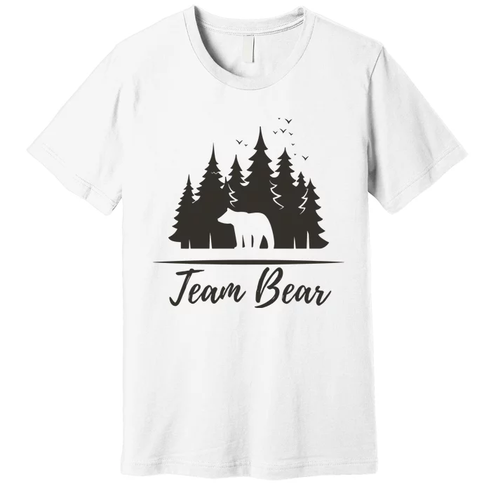 Team Bear I Choose The Bear Premium T-Shirt