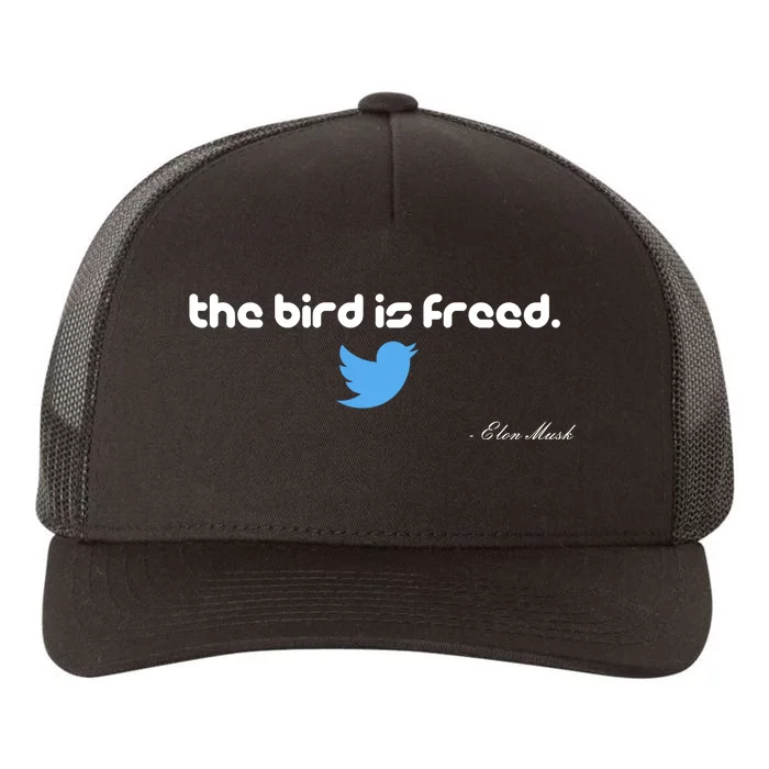 The Bird Is Freed Musk Quote Yupoong Adult 5-Panel Trucker Hat