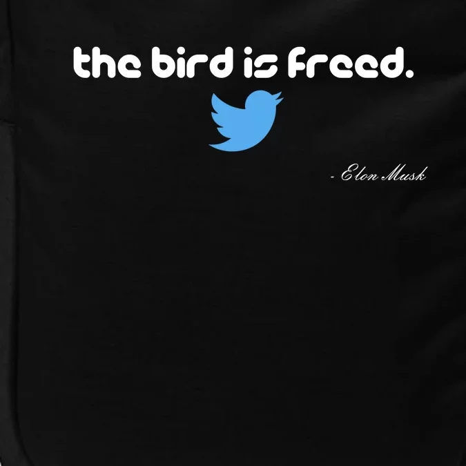 The Bird Is Freed Musk Quote Impact Tech Backpack