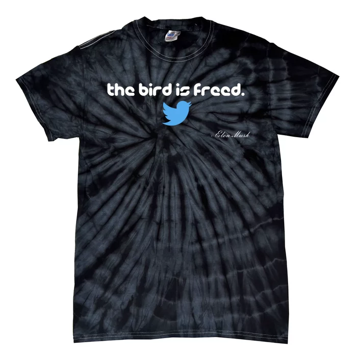 The Bird Is Freed Musk Quote Tie-Dye T-Shirt