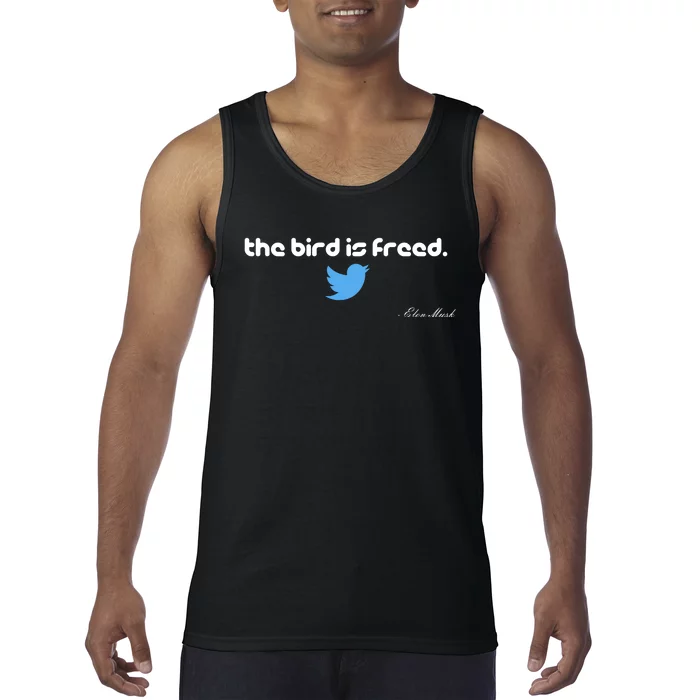 The Bird Is Freed Musk Quote Tank Top