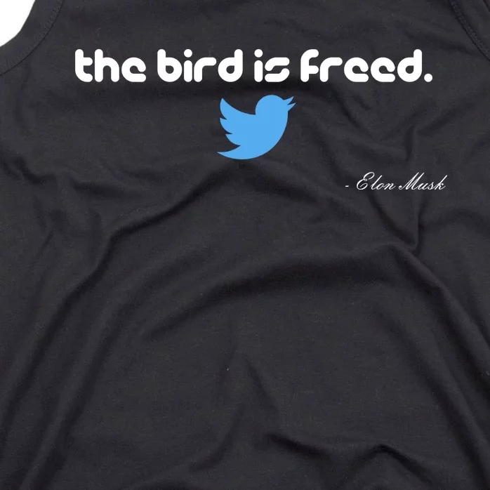 The Bird Is Freed Musk Quote Tank Top