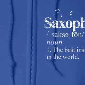 The Best Instrut In The World Saxophone Gift Full Zip Hoodie