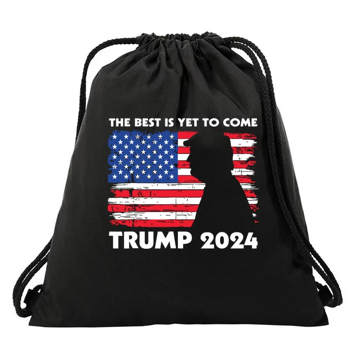 The Best Is Yet To Come Trump 2024 Humorous Usa Campaign Drawstring Bag