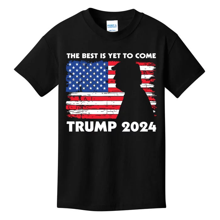 The Best Is Yet To Come Trump 2024 Humorous Usa Campaign Kids T-Shirt