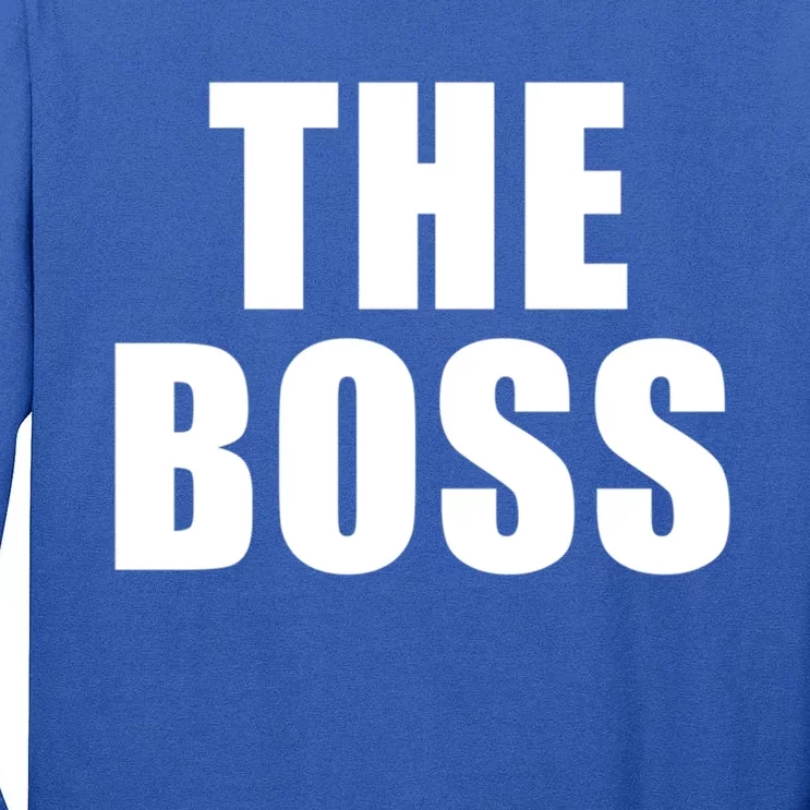 The Boss: I Am The Boss Gift Tall Long Sleeve T-Shirt