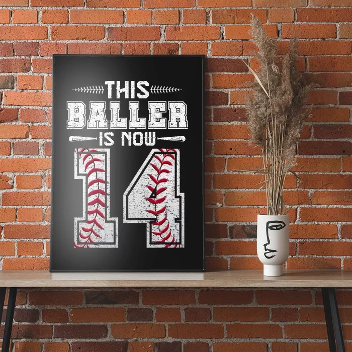 This Baller Is Now 14 Birthday Baseball Theme Bday Party Poster