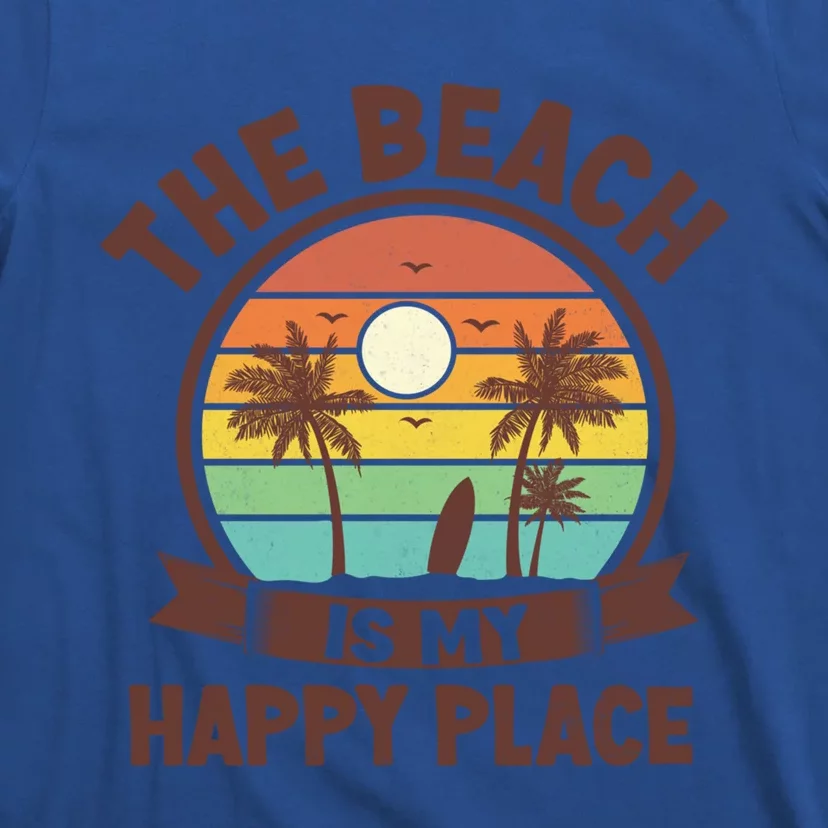 The Beach Is My Happy Place Beach Trip Retro Summer Vacation Cool Gift T-Shirt