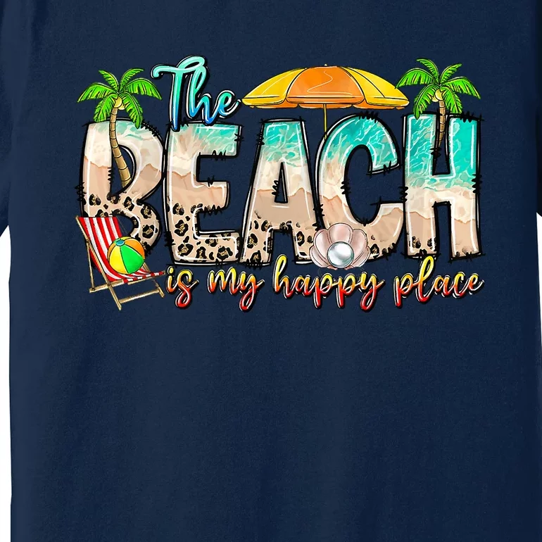 The Beach Is My Happy Place Vacation Summer Premium T-Shirt