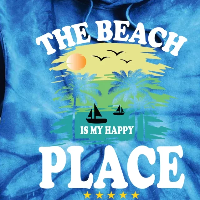 The Beach Is My Happy Place Funny Summer Vacation Gift Tie Dye Hoodie