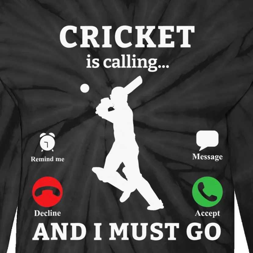 The bat is calling I must go Design for Cricket Player Tie-Dye Long Sleeve Shirt