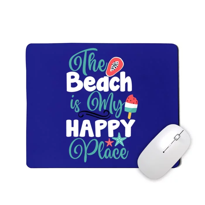 The Beach Is My Happy Place Holiday Summer Gift Mousepad