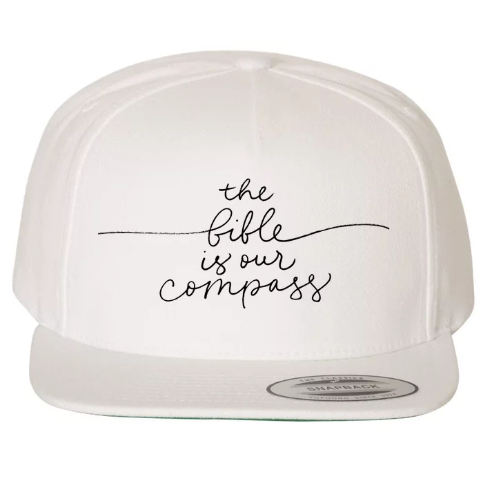 The Bible Is Our Compass Christianity Faith Wool Snapback Cap