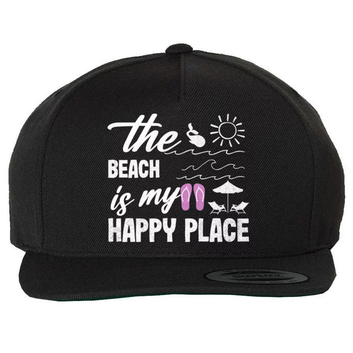 The Beach Is My Happy Place Vacation Family Beach Summer Gift Wool Snapback Cap