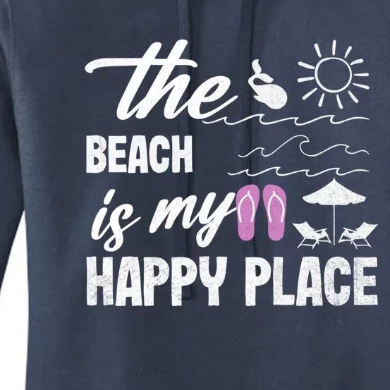 The Beach Is My Happy Place Vacation Family Beach Summer Gift Women's Pullover Hoodie