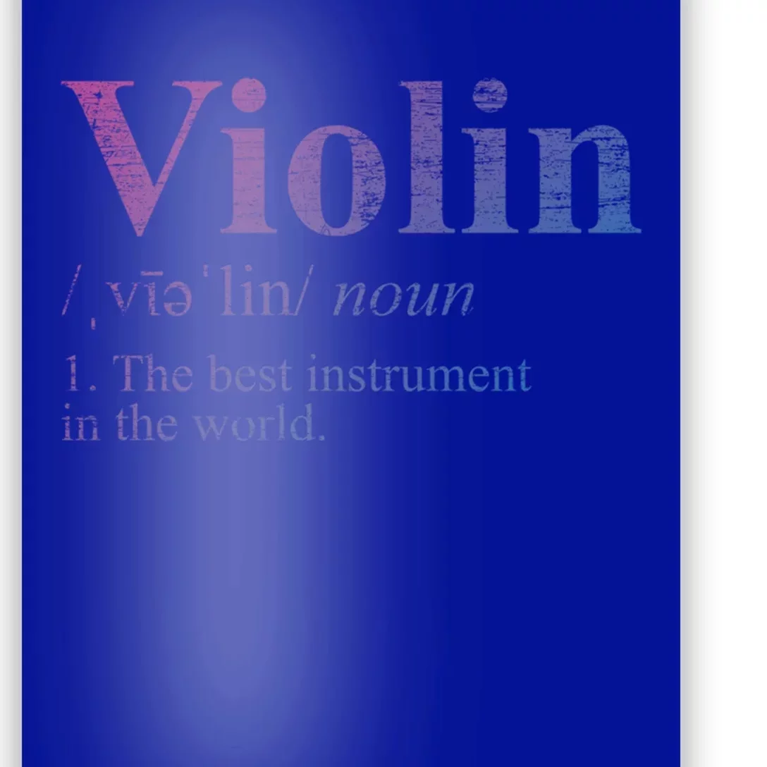 The Best Instrut In The World Definition Violin Cool Gift Poster