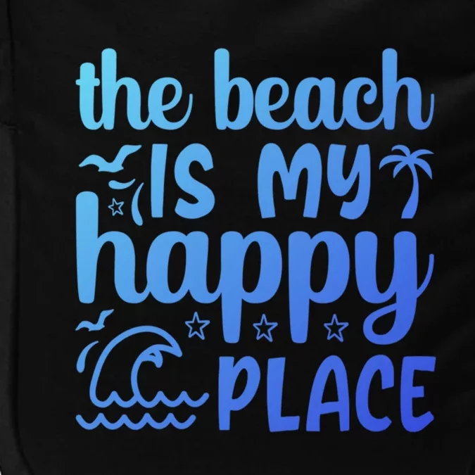 The Beach Is My Happy Place Gift Impact Tech Backpack