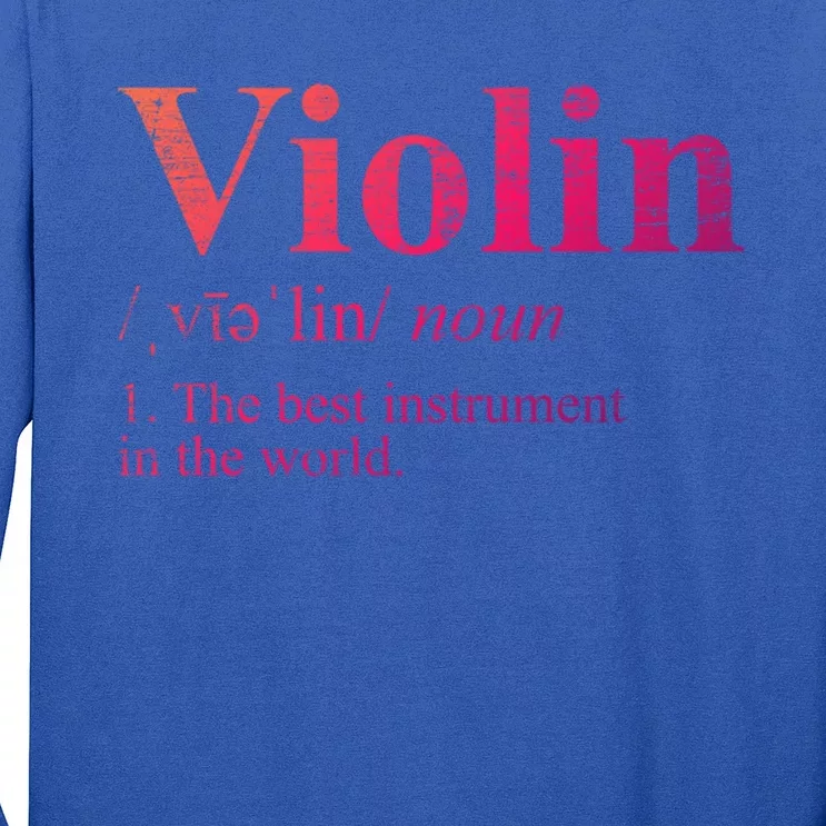 The Best Instrut In The World Definition Violin Cool Gift Long Sleeve Shirt