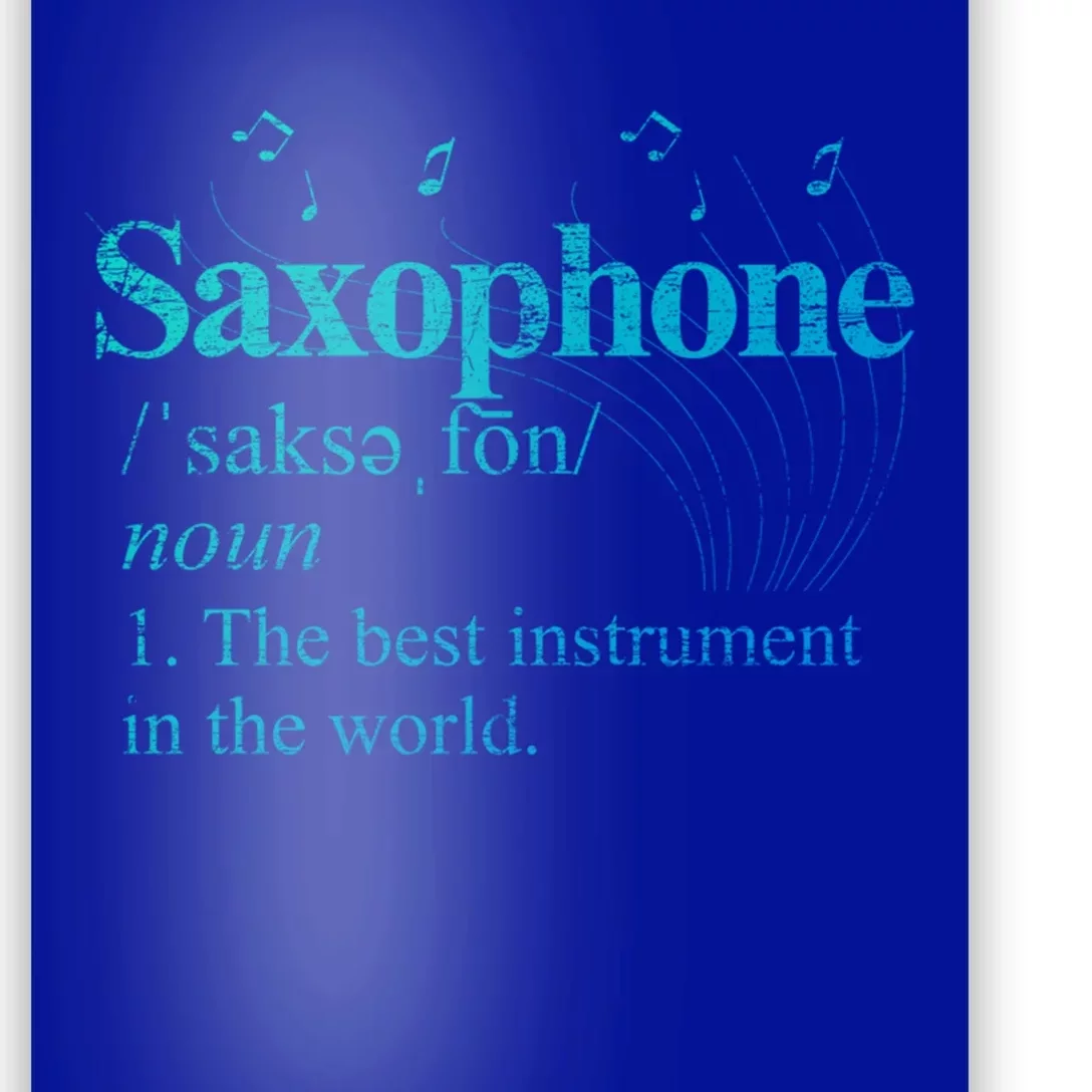 The Best Instrut In The World Saxophone Gift Poster