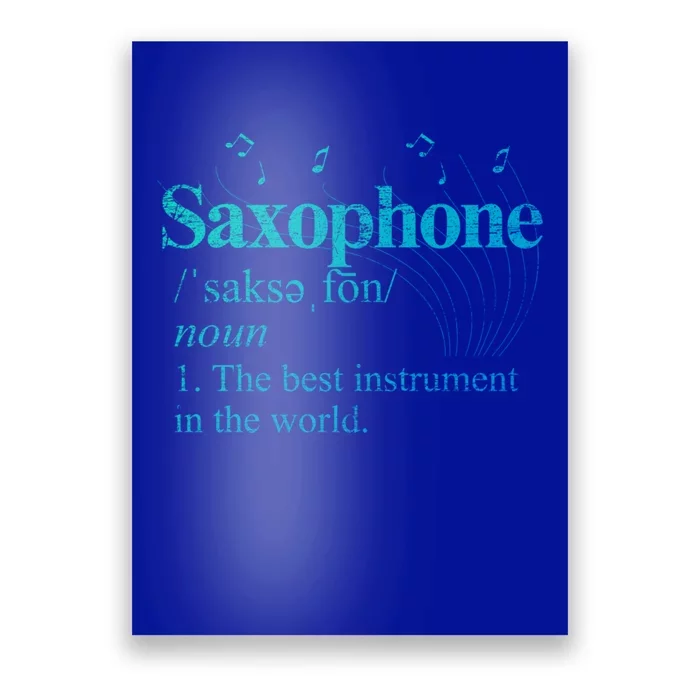 The Best Instrut In The World Saxophone Gift Poster