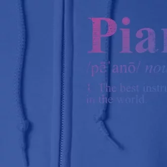 The Best Instrut In The World Piano Gift Full Zip Hoodie