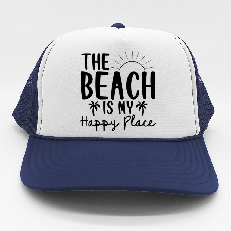 The Beach Is My Happy Place Summer Vibes Trucker Hat