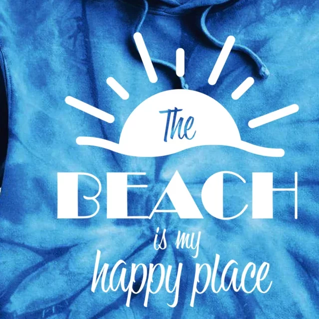 The Beach Is My Happy Place Gift Tie Dye Hoodie